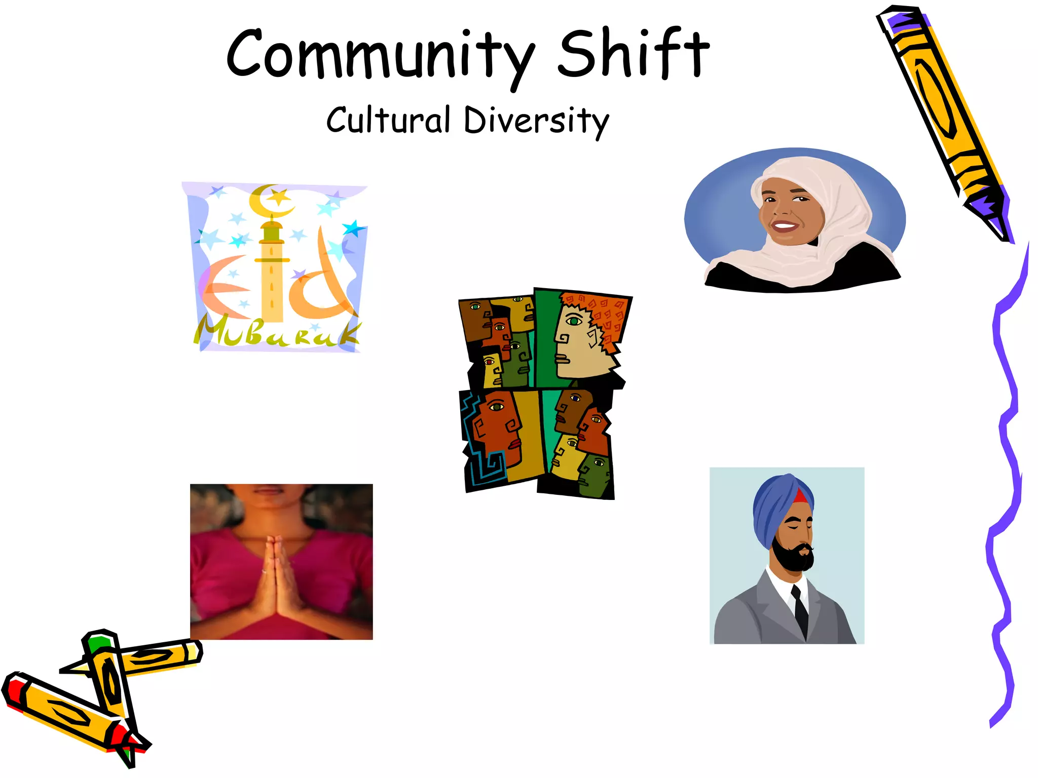 Community Shift Cultural Diversity 