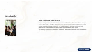 Identifying and Bridging Language Learning Gaps for Effective Education ...