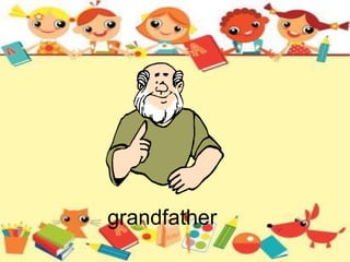 grandfather