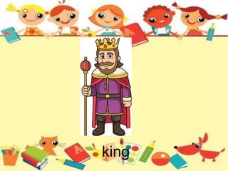 king