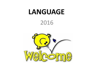 LANGUAGE
2016
 