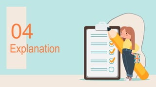 04
Explanation
 