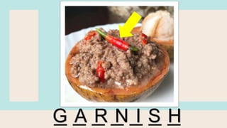 _ _ _ _ _ _ _
G A R N I S H
 