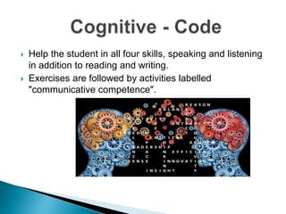  Help the student in all four skills, speaking and listening
in addition to reading and writing.
 Exercises are followed by activities labelled
"communicative competence".
 