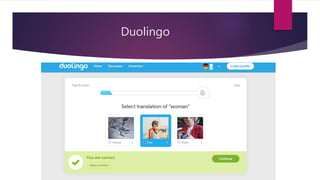 Duolingo
 