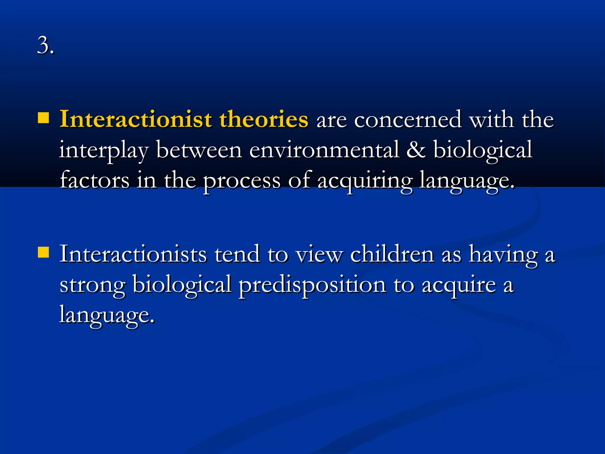 Language acquistion theories | PPT