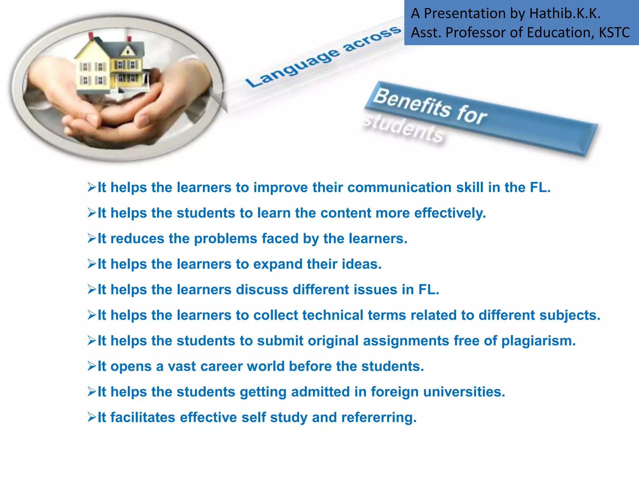 Assignments
become Xerox
copies because
of the language
deficiency.
By
Hathib K.K.
 