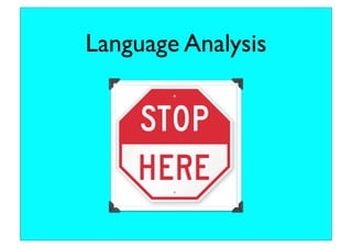 Language Analysis
 