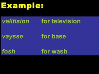 Example: velitision  for television vaysse for base fosh for wash 