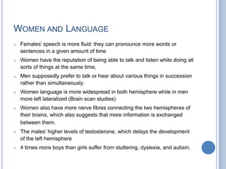 The inferior parietal lobule is one of the last structures of the human brain to have developed in the course of evolutionInferior Parietal Lobule and LanguageThe supramarginal gyrus seems to be involved in phonological and articulatory processing of words, 