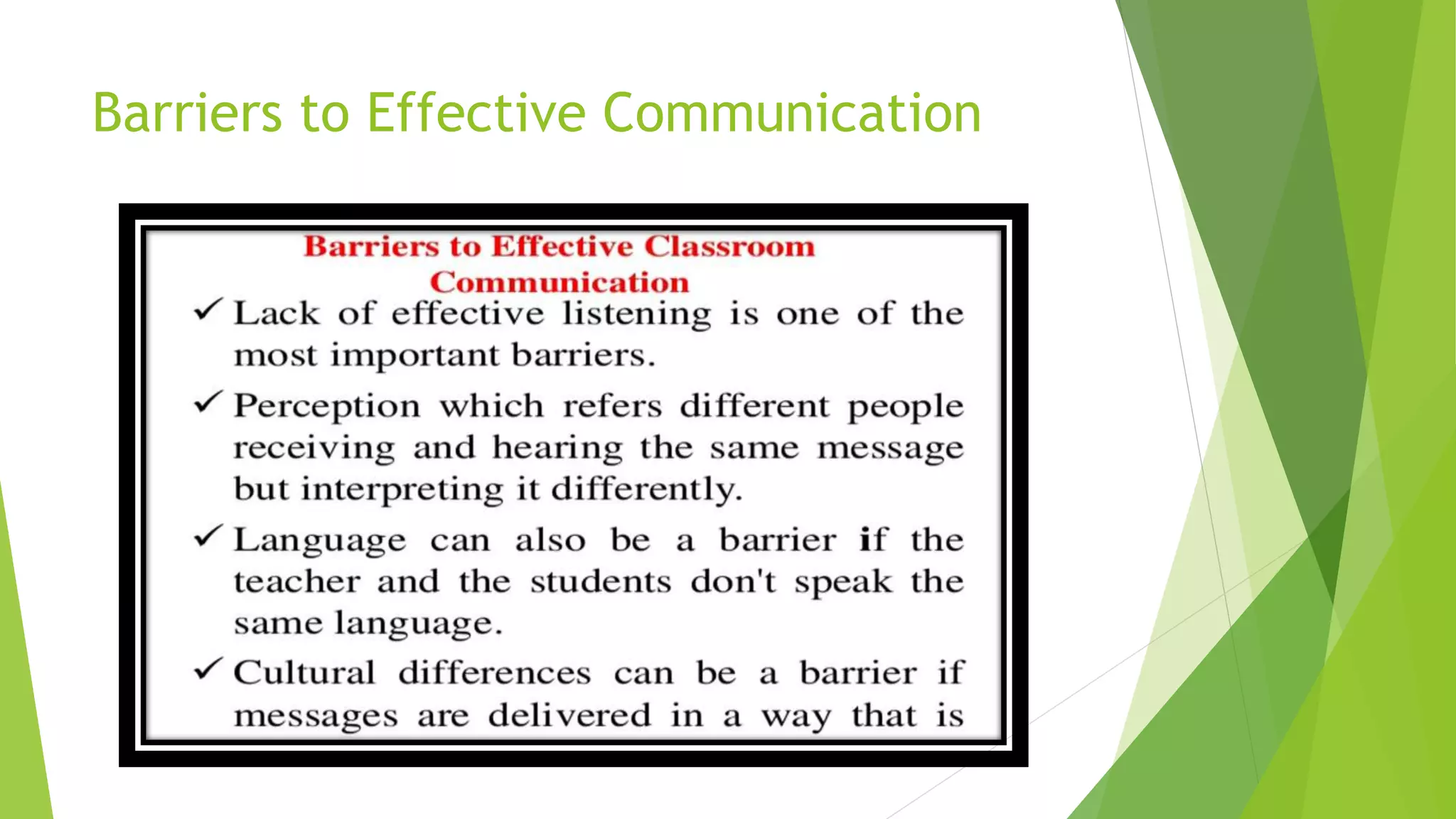 Barriers to Effective Communication
 