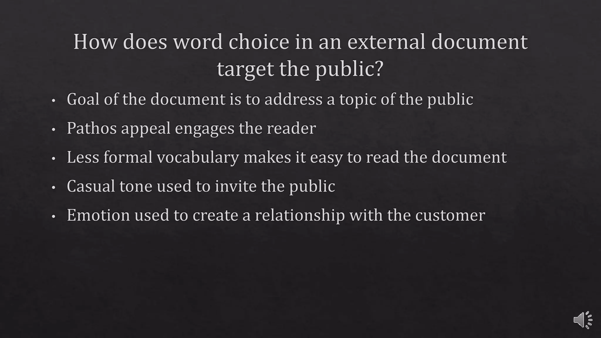 Language and its manipulation based on the target audience