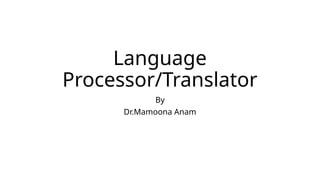 language and processors.pptx By Dr.Mamoona Anam | PPTX