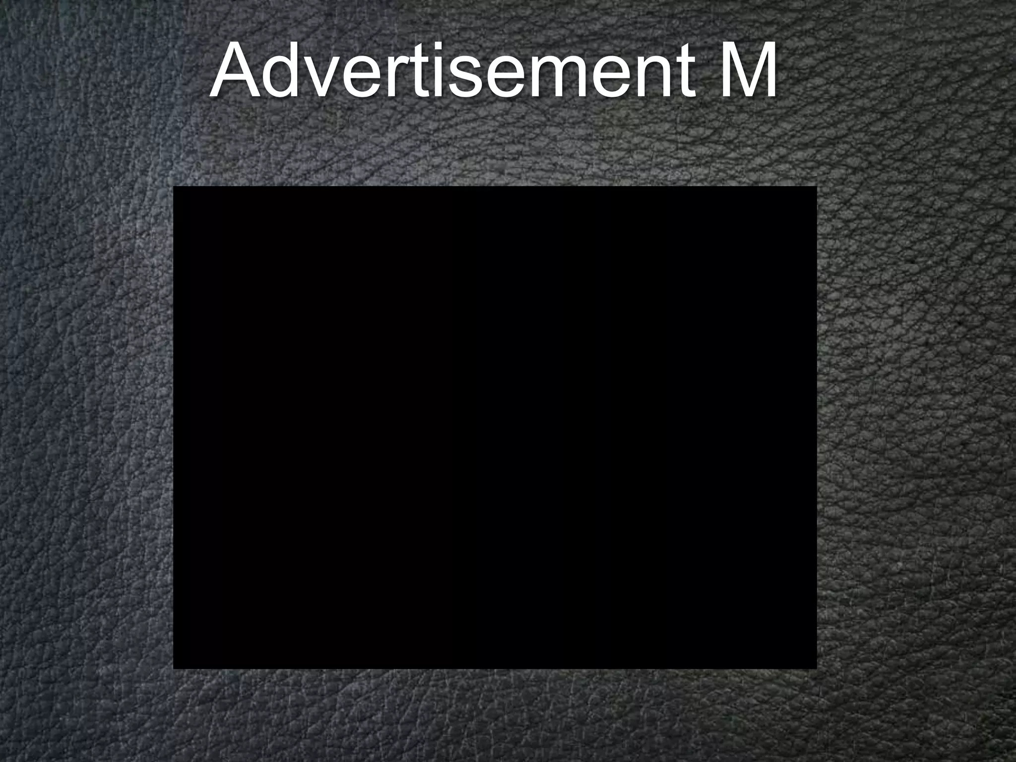 Advertisement M
 