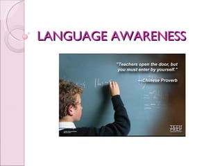 LANGUAGE AWARENESS 