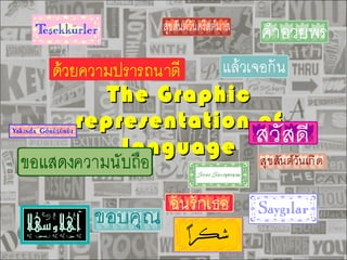 The Graphic representation of Language 