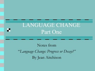 Line Changes Language Language Change Part 1 | PPT