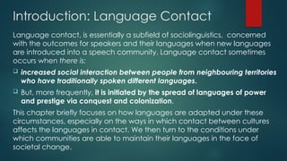 Language Contact slides for sociololinguistics | PPTX