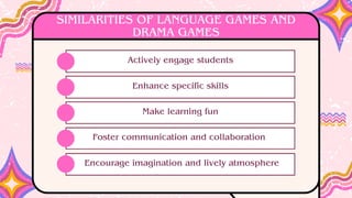 Language & Drama Games that can be implemented in the ESL Classroom | PDF