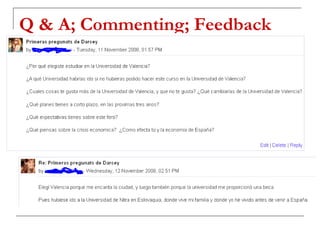 Q & A; Commenting; Feedback 