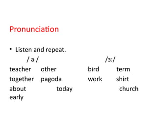 Language focus ə-ɜ.pptx a pronuncation session | PPTX