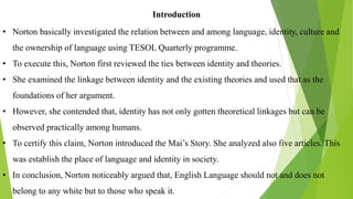 Language Ownership Language, identity, and the ownership of english | PPTX
