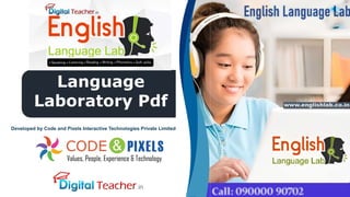 Language
Laboratory Pdf
Developed by Code and Pixels Interactive Technologies Private Limited
 