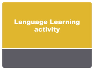 Language Learning activity 