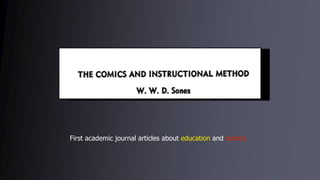 First academic journal articles about education and comics
 
