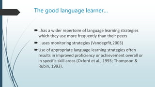 Language learning strategies | PPTX | Education