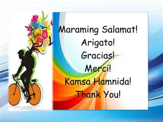 Maraming Salamat!
Arigato!
Gracias!
Merci!
Kamsa Hamnida!
Thank You!
 