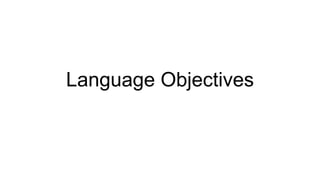 Language Objectives
 