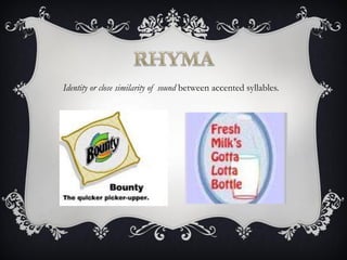 Identity or close similarity of sound between accented syllables.
 