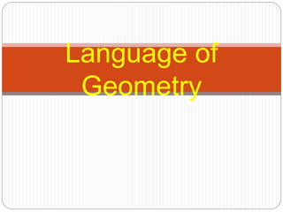 Language of
Geometry
 