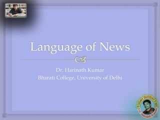 Dr. Harinath Kumar
Bharati College, University of Delhi
 