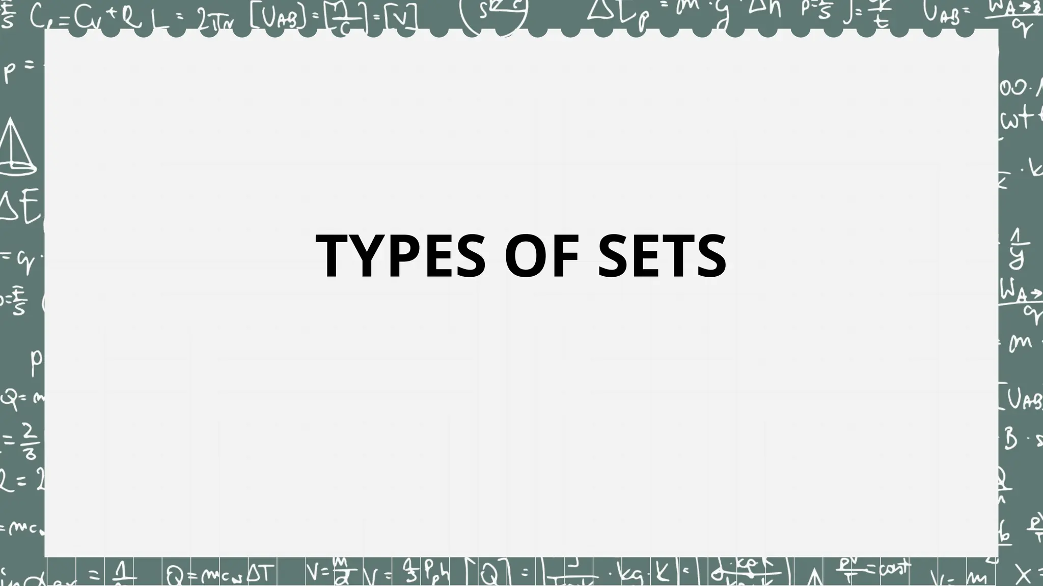TYPES OF SETS
 