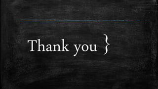 Thank you }
 