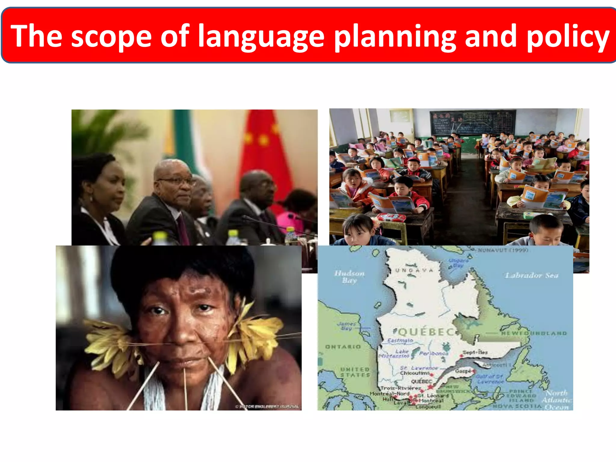 The scope of language planning and policy  