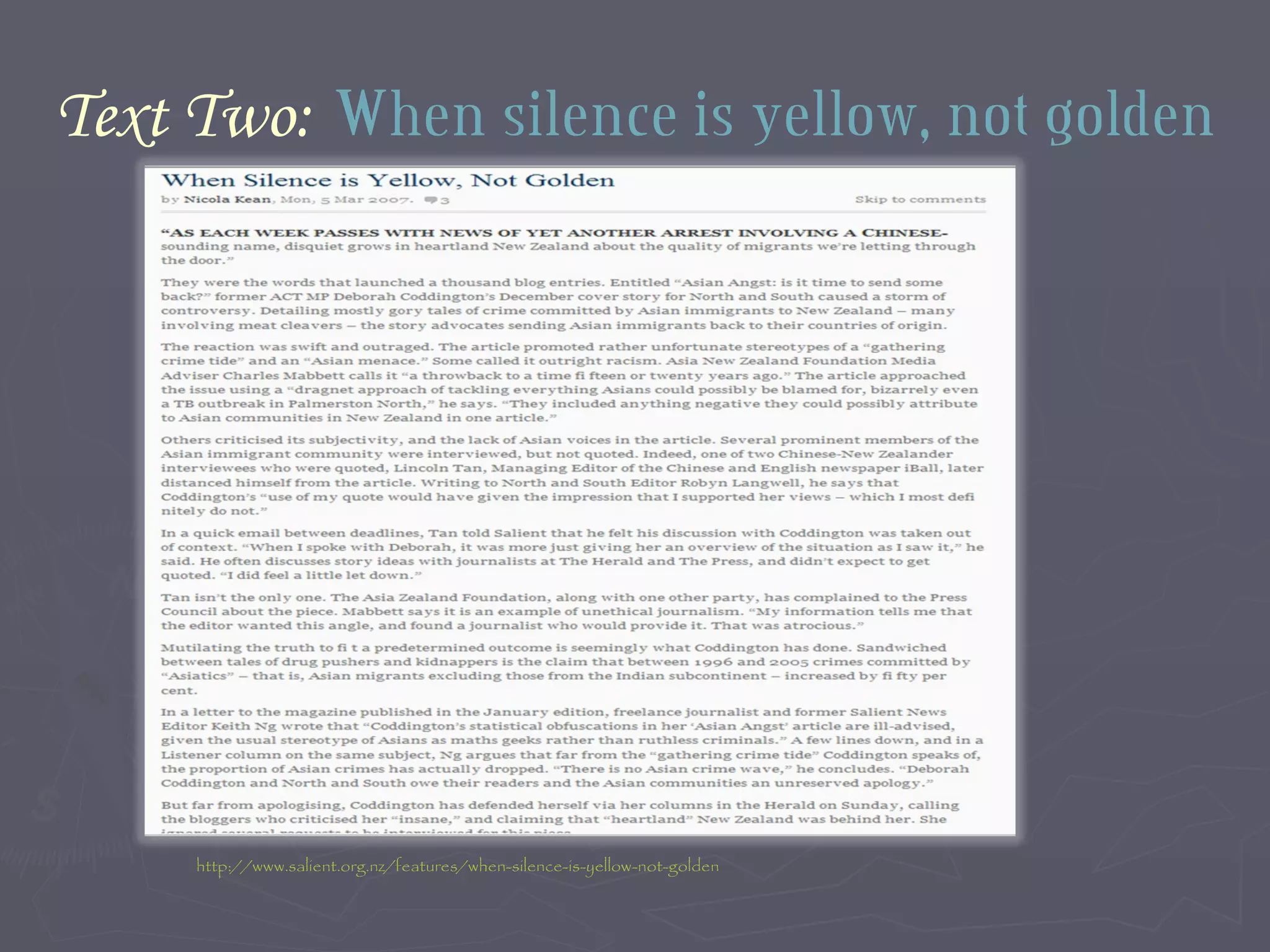 Text Two:   When silence is yellow, not golden http://www.salient.org.nz/features/when-silence-is-yellow-not-golden   