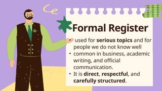 Language Register Powerpoint Presentation | PPTX