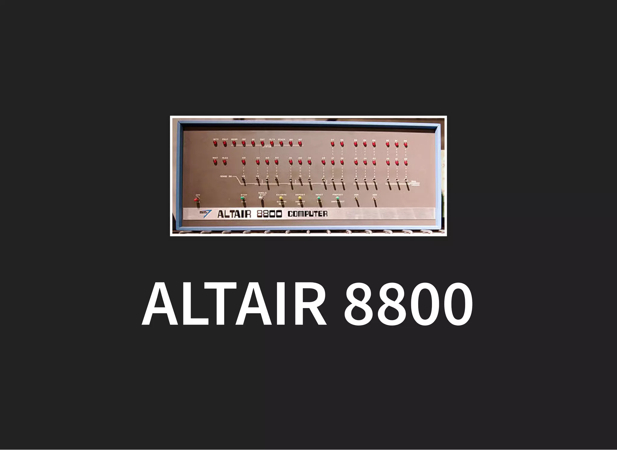 ALTAIR 8800ALTAIR 8800
 