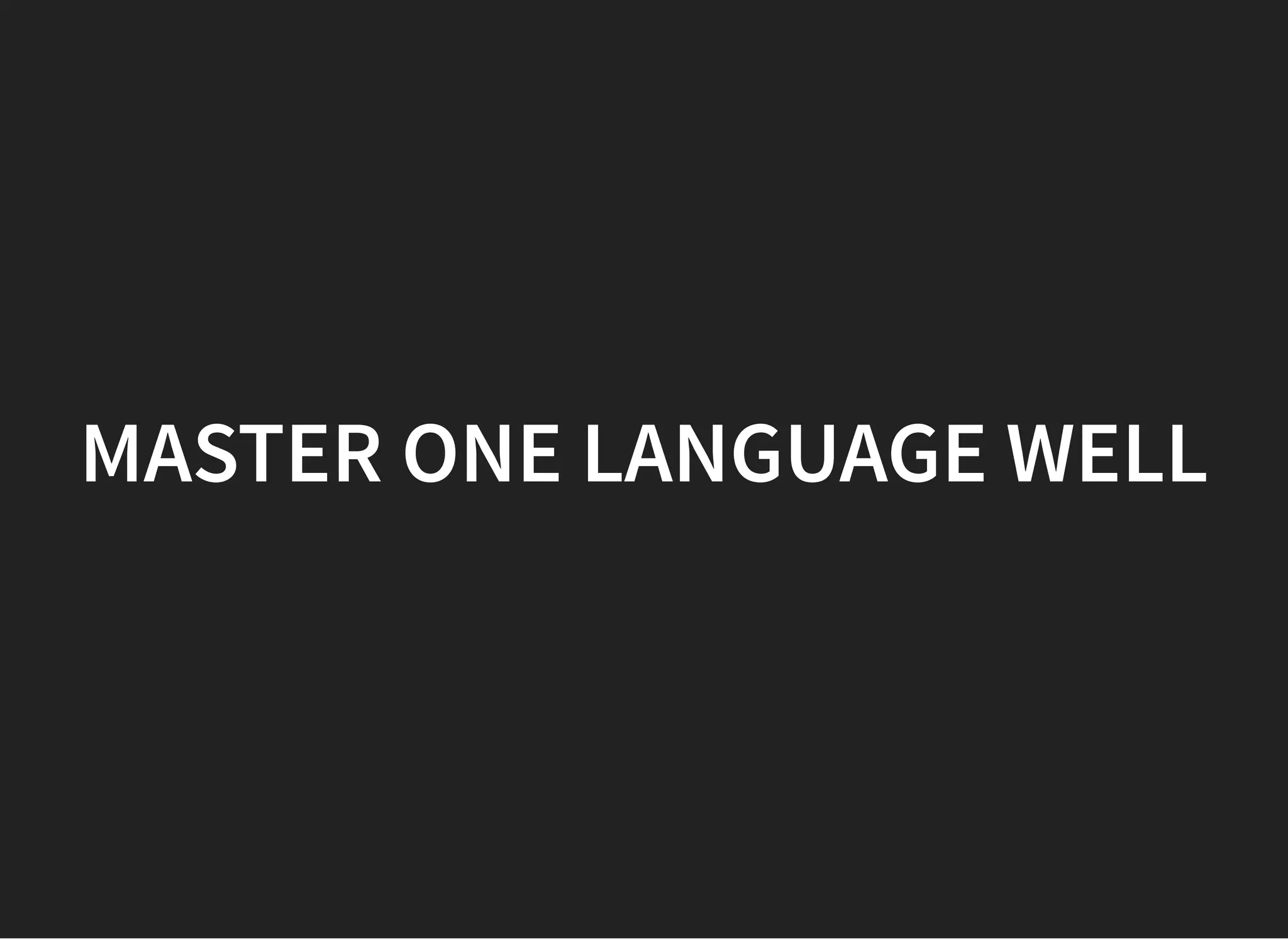 MASTER ONE LANGUAGE WELLMASTER ONE LANGUAGE WELL
 