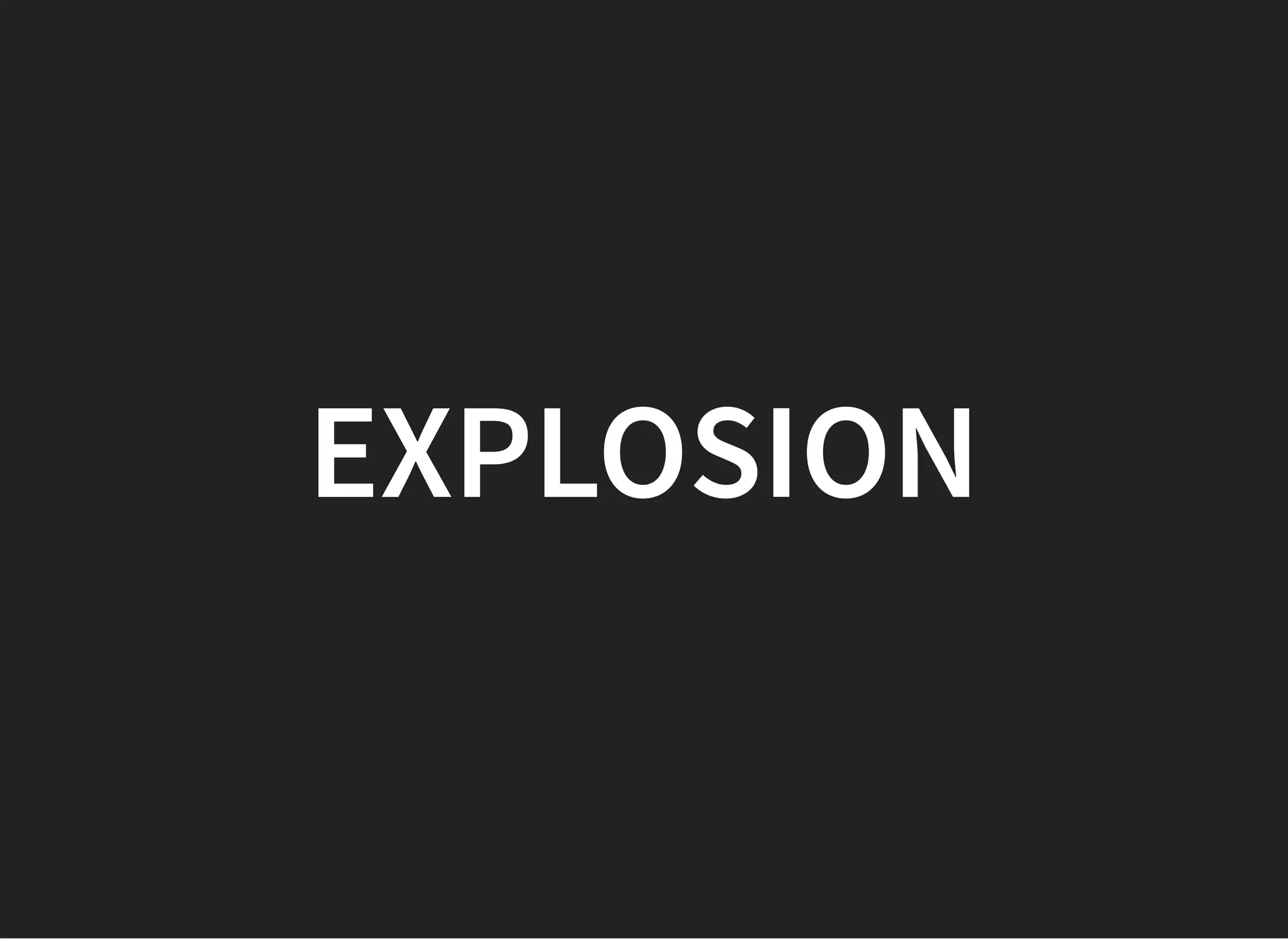 EXPLOSIONEXPLOSION
 