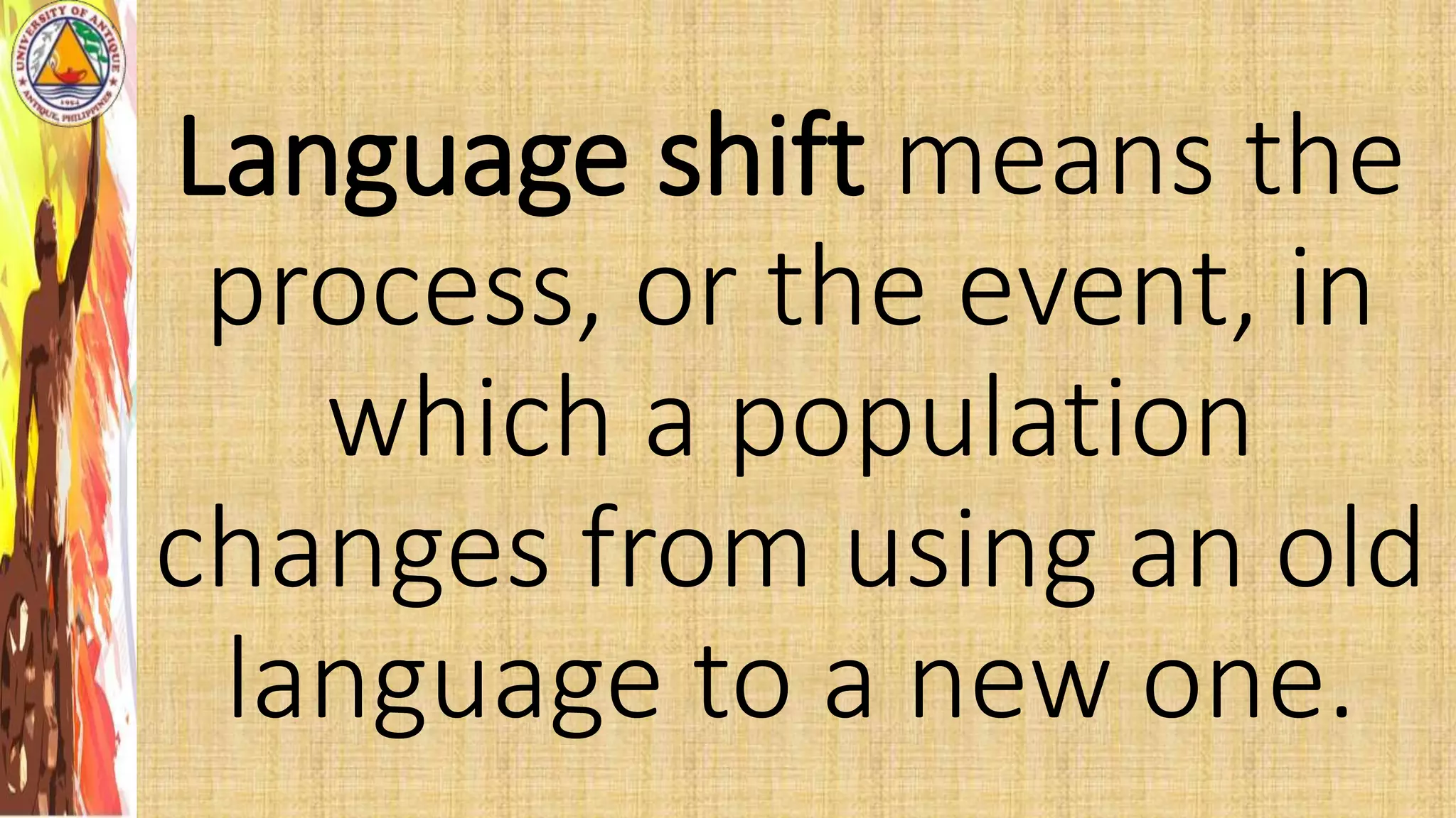 Language Shift and Factors Contributing to Language Shift | PPTX