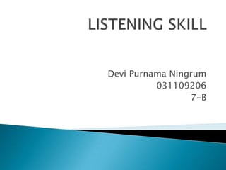 Devi Purnama Ningrum
          031109206
                 7-B
 