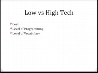 High Tech Language Language Skills & Communication devices | PPT