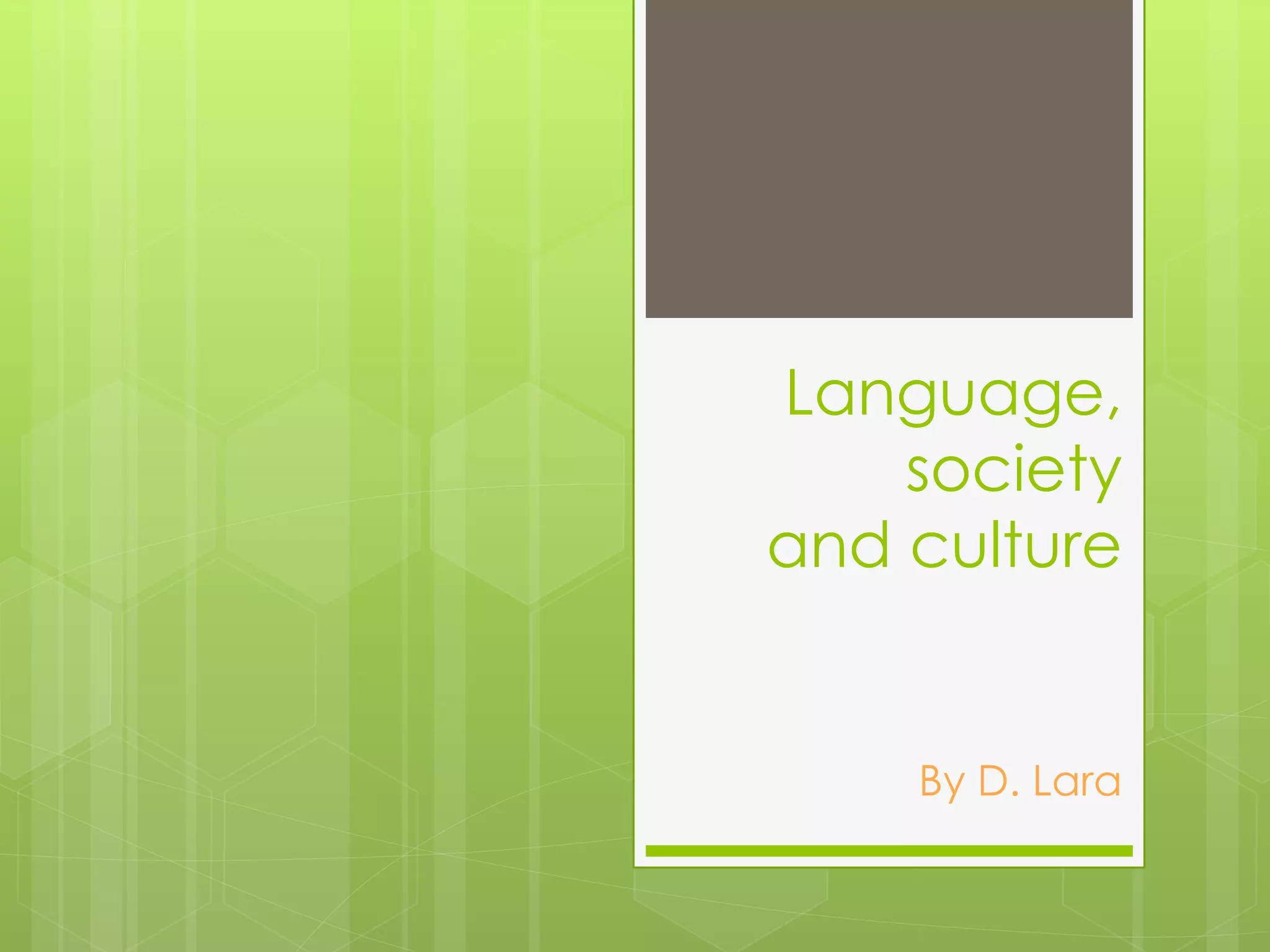 Language, society and culture | PPTX