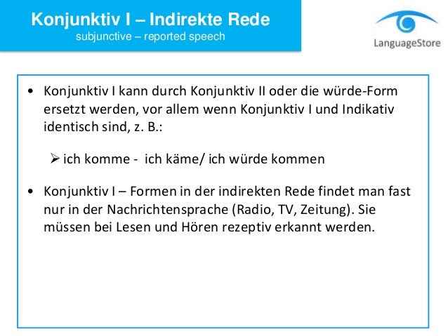 Indirekte Rede Konjunktiv 1 Und 2 LanguageStore - Konjunktiv I - Indirekte Rede
