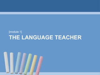 THE LANGUAGE TEACHER ,[object Object]