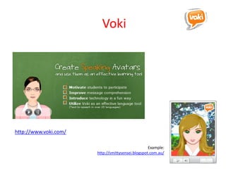 Voki




http://www.voki.com/

                                                   Example:
                       http://smittysensei.blogspot.com.au/
 